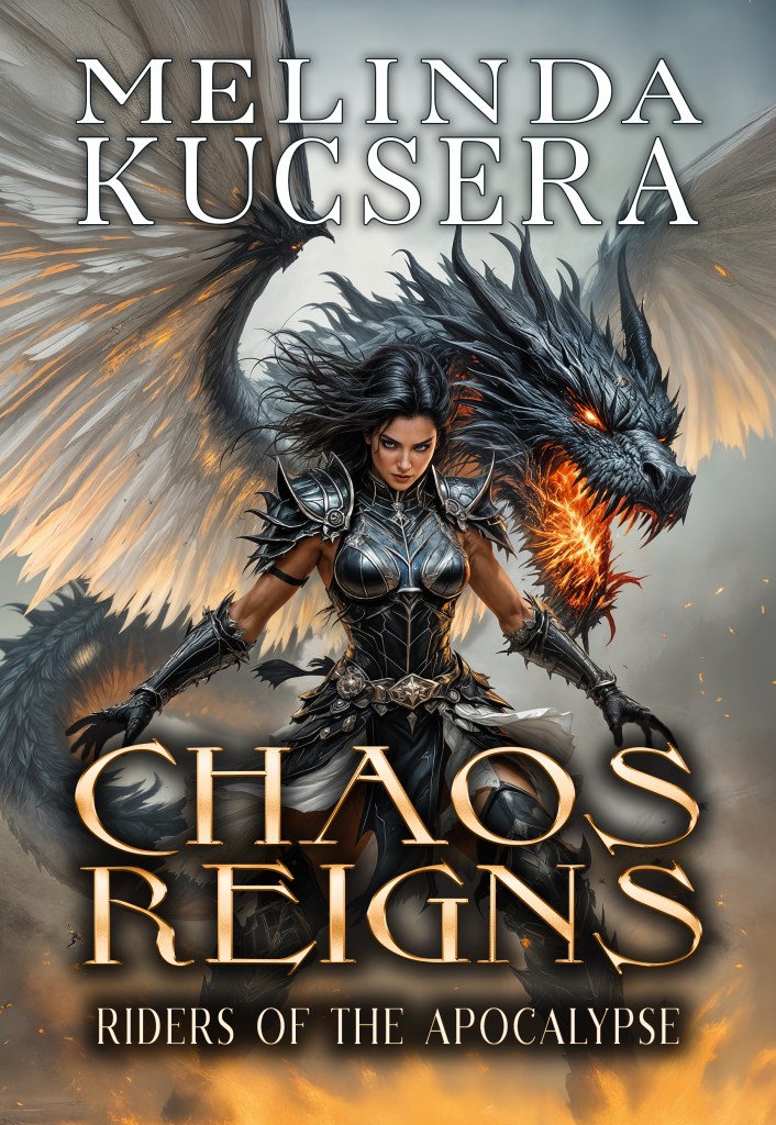 Book cover of Chaos Reigns by Melinda Kucsera, a humorous epic fantasy novel featuring a rider of the apocalypse, a warrior angel, and a dragon.