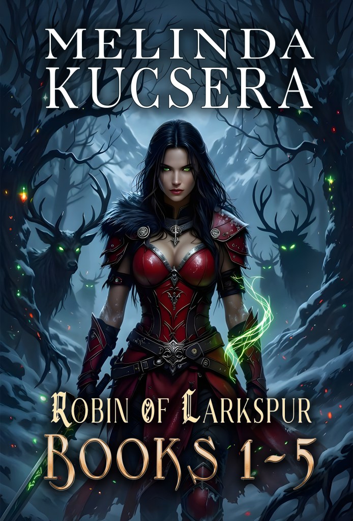 Book cover of Robin of Larkspur Books 1-5 by Melinda Kucsera, an epic fantasy novel featuring a magic-wielding knight searching for her daughter.