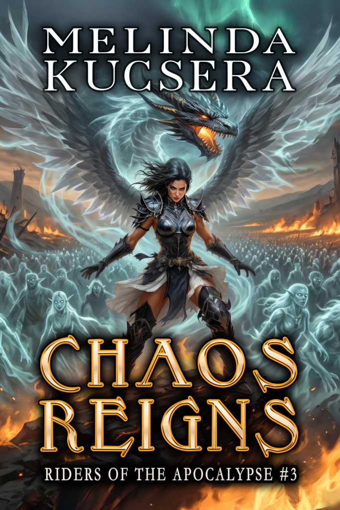 Book cover of Chaos Reigns by Melinda Kucsera, a humorous epic fantasy novel featuring a rider of the apocalypse, a warrior angel, and a dragon.