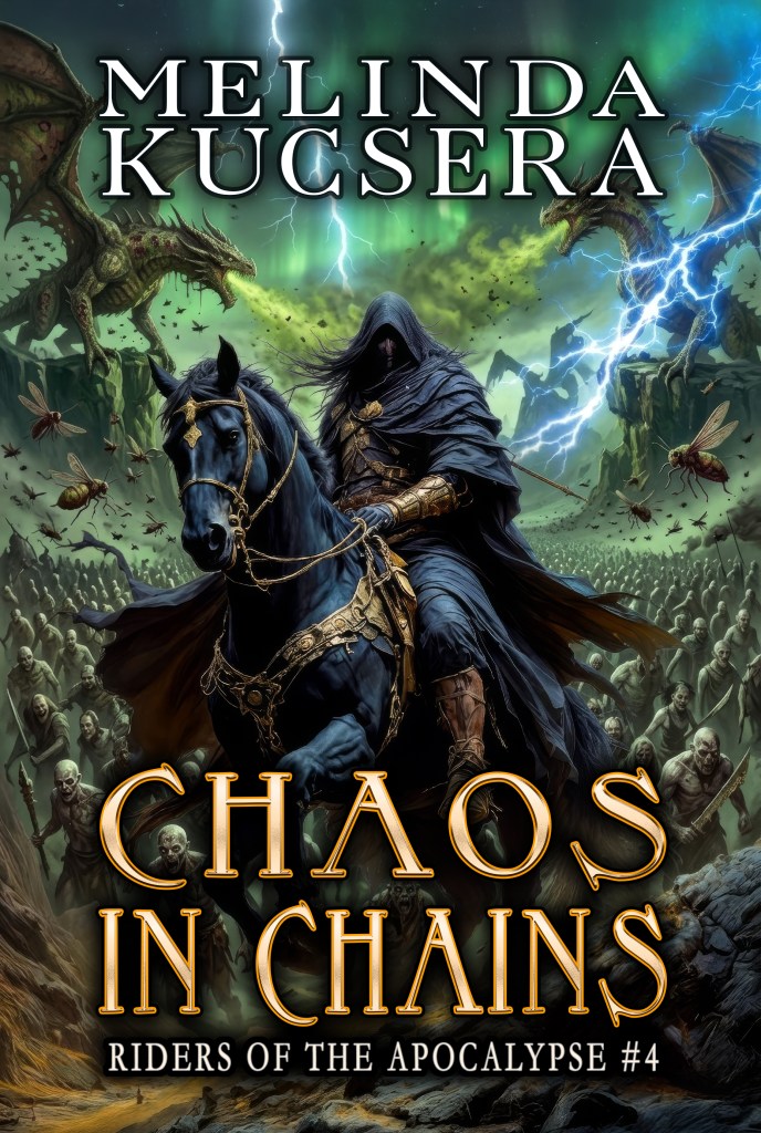 Book cover of Chaos in Chains by Melinda Kucsera, a humorous epic fantasy novel featuring a rider of the apocalypse, a warrior angel, and a hell horse.